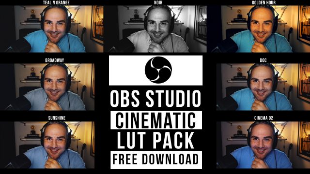 OBS Studio Cinematic LUT Pack - free Download - VIDEO MARK
