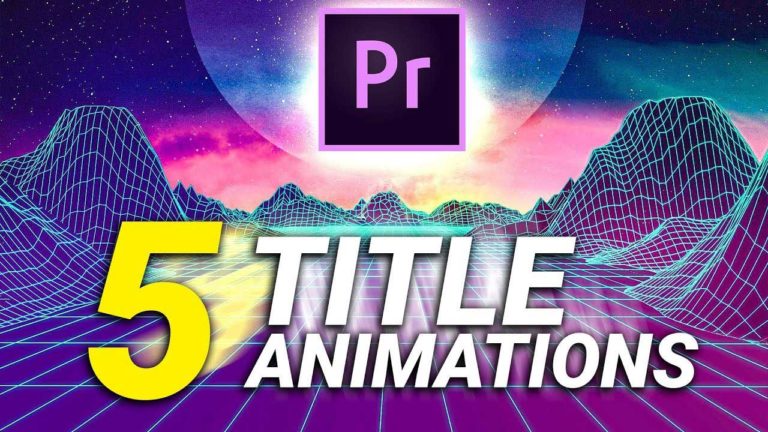 5 Easy Title Animations in Adobe Premiere Pro