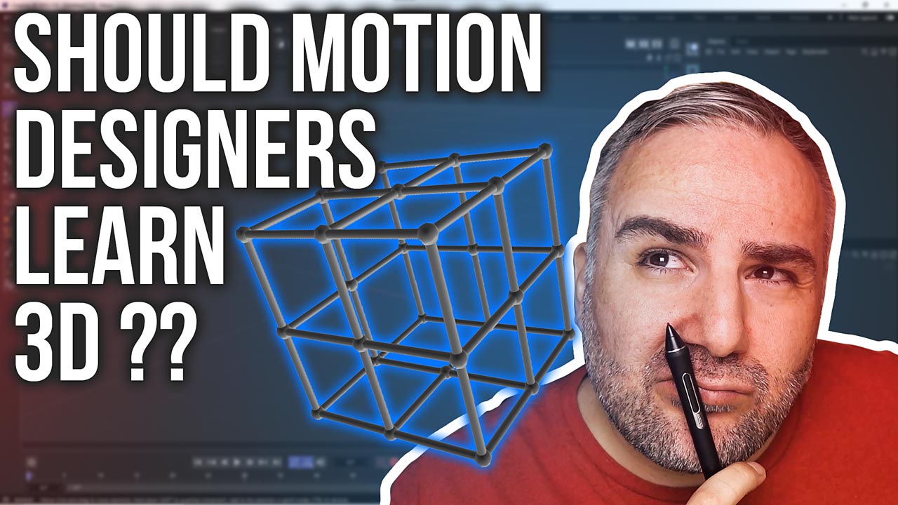 Why You Should Learn 3D as a Motion Designer